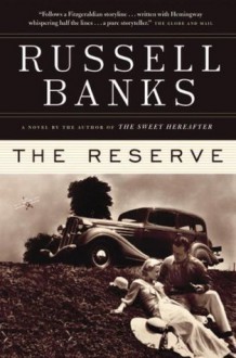 The Reserve - Russell Banks