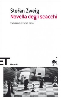 Novella degli scacchi (Einaudi tascabili. Scrittori) (Italian Edition) - Stefan Zweig, Enrico Ganni