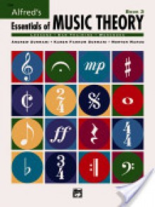 Alfred's Essentials of Music Theory - Andrew Surmani, Karen Surmani