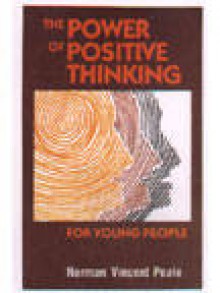 The Power of Positive Thinking - Norman Vincent Peale