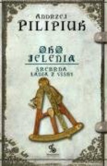 Srebrna łania z Visby (Oko jelenia, #2) - Andrzej Pilipiuk