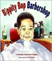 Bippity Bop Barbershop - Natasha Tarpley, E.B. Lewis