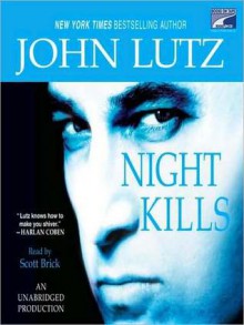 Night Kills - Scott Brick, John Lutz