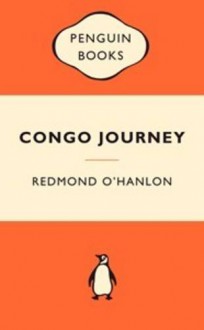 Congo Journey - Redmond O'Hanlon