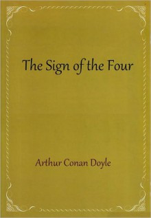 The Sign of the Four - Arthur Conan Doyle