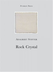 Rock Crystal - Adalbert Stifter