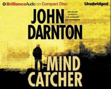 Mind Catcher - John Darnton, Dick Hill