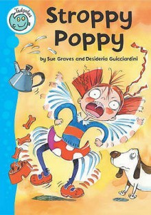 Stroppy Poppy - Sue Graves