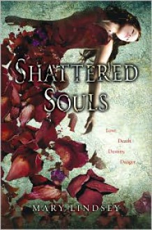 Shattered Souls - Mary Lindsey