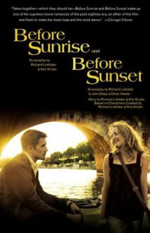 Before Sunrise & Before Sunset: Two Screenplays - Richard Linklater