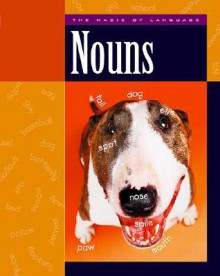 Nouns (Magic Of Language) - Ann Heinrichs