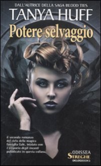 Potere selvaggio (Enchantment Emporium, #2) - Tanya Huff