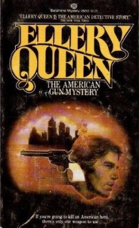 The American Gun Mystery - Ellery Queen