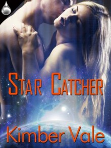 Star Catcher - Kimber Vale