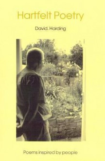 Heartfelt Poetry - David Harding