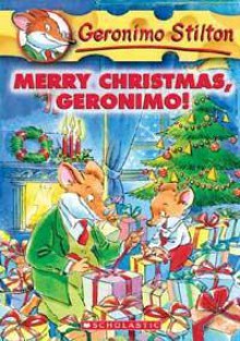 Merry Christmas, Geronimo! - Geronimo Stilton, Elisabetta Dami, Matt Wolf, Larry Keys