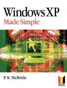 Windows Xp Made Simple (Made Simple Computer) - P K McBride