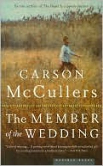 The Member of the Wedding - Carson McCullers