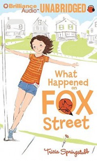 What Happened on Fox Street - Tricia Springstubb