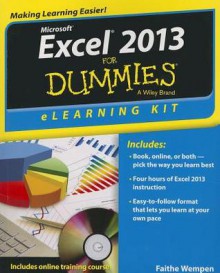 Excel 2013 Elearning Kit for Dummies - Faithe Wempen