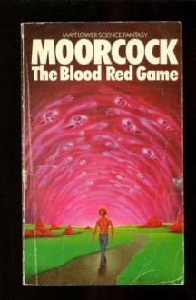 The Blood Red Game - Michael Moorcock