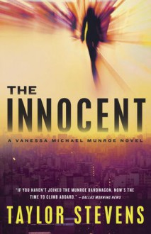 The Innocent: A Vanessa Michael Munroe Novel - Taylor Stevens