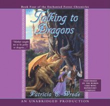 Talking to Dragons - Patricia C. Wrede