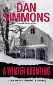 A Winter Haunting (Dale Stewert) - Dan Simmons