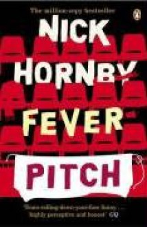 Fever Pitch - Nick Hornby