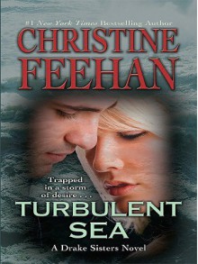 Turbulent Sea (Drake Sisters, Book 6) - Christine Feehan