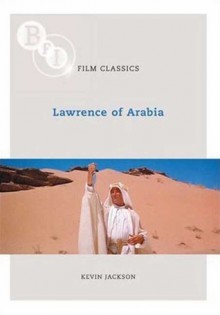 Lawrence of Arabia - Kevin Jackson