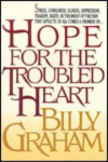 Hope for the Troubled Heart - Billy Graham