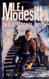 The Octagonal Raven - L.E. Modesitt Jr.