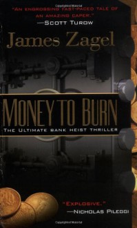 Money To Burn - James B. Zagel