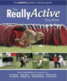 Really Active Dog Book - Julia Barnes