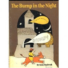 Bump in the Night - Anne F. Rockwell