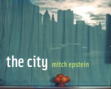 The City - Mitch Epstein