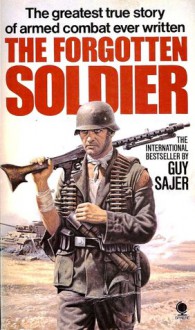 The Forgotten Soldier - Guy Sajer