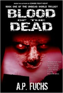 Blood of the Dead - A.P. Fuchs