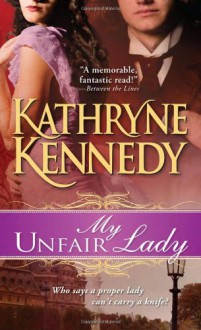 My Unfair Lady - Kathryne Kennedy