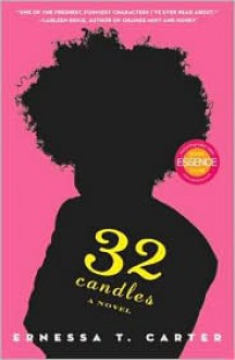 32 Candles - Ernessa T. Carter