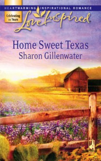 Home Sweet Texas - Sharon Gillenwater