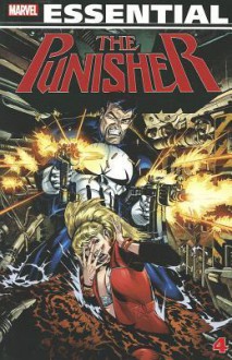 Essential Punisher, Vol. 4 - Mike Baron, Chuck Dixon, D.G. Chichester