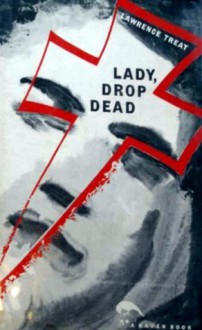 Lady, Drop Dead - Lawrence Treat