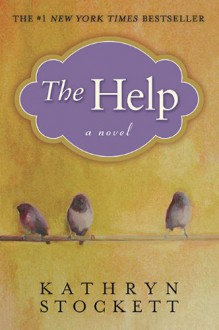 The Help - Kathryn Stockett