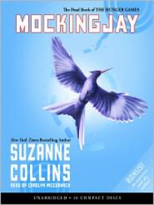 Mockingjay (The Hunger Games #3) - Carolyn McCormick, Suzanne Collins