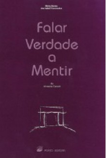 Falar Verdade A Mentir (Oficina Dos Sonhos) - Almeida Garrett