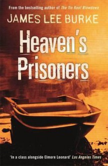 Heaven's Prisoners - James Lee Burke