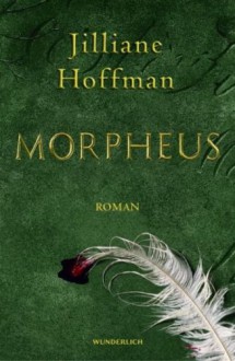 Morpheus - Jilliane Hoffman, Sophie Zeitz