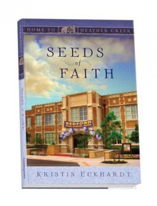 Seeds of Faith - Kristin Eckhardt